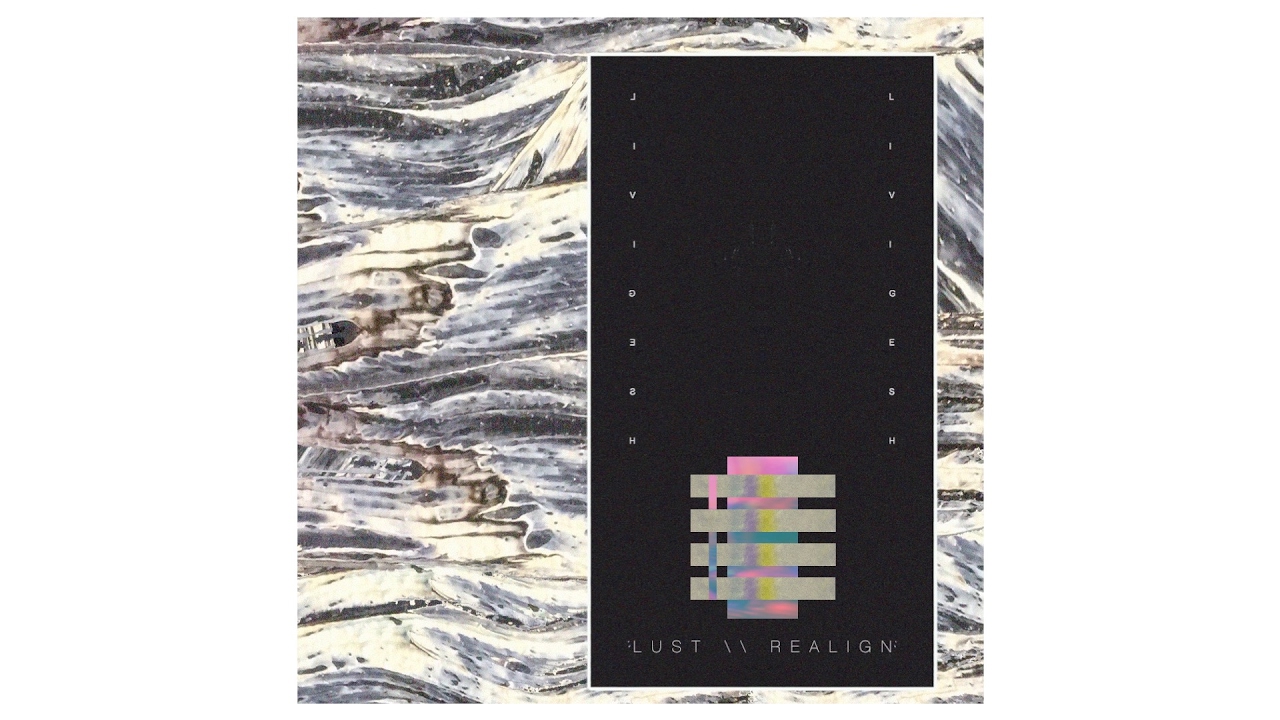Livigesh - Lust \\ Realign [FULL STREAM]