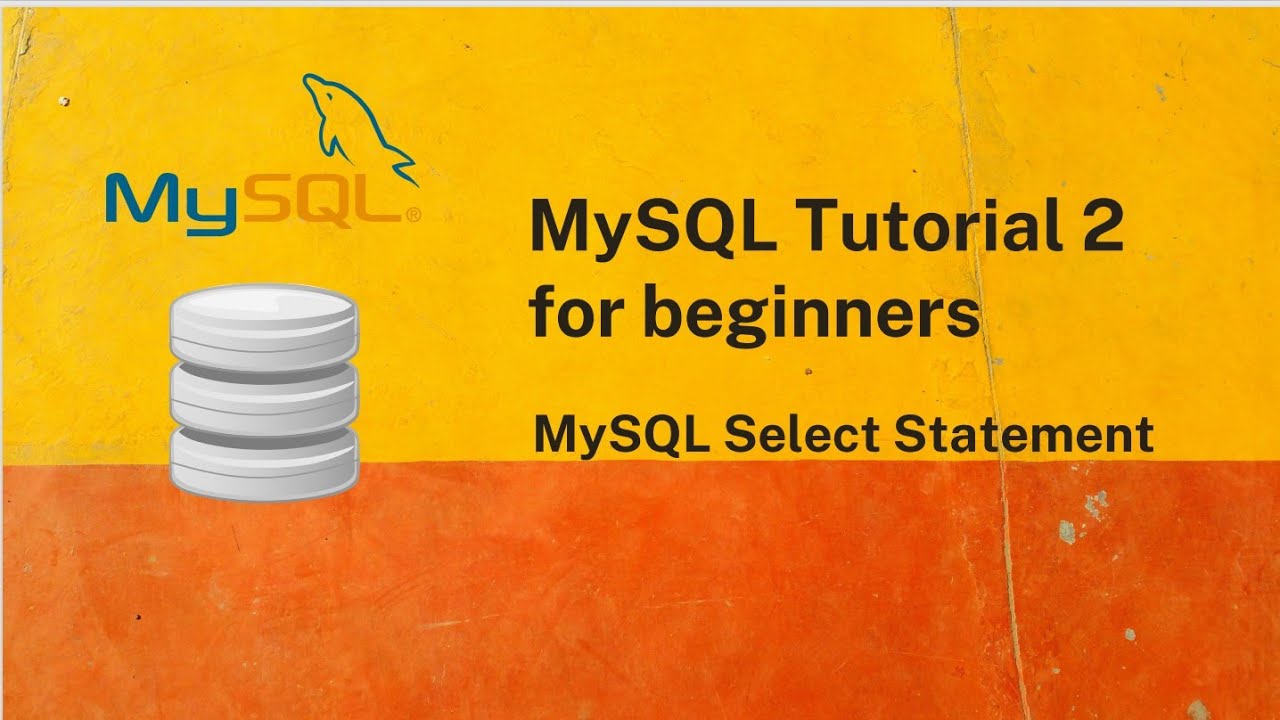MySQL tutorial 2 | MySQL select statement | MySQL select clause | MySQL tutorial
