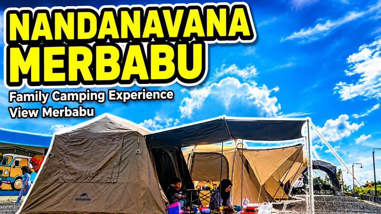 Camping Keluarga Ternyaman Dengan View Yang WOW | Nandanavana Merbabu | Naturehike 6.0