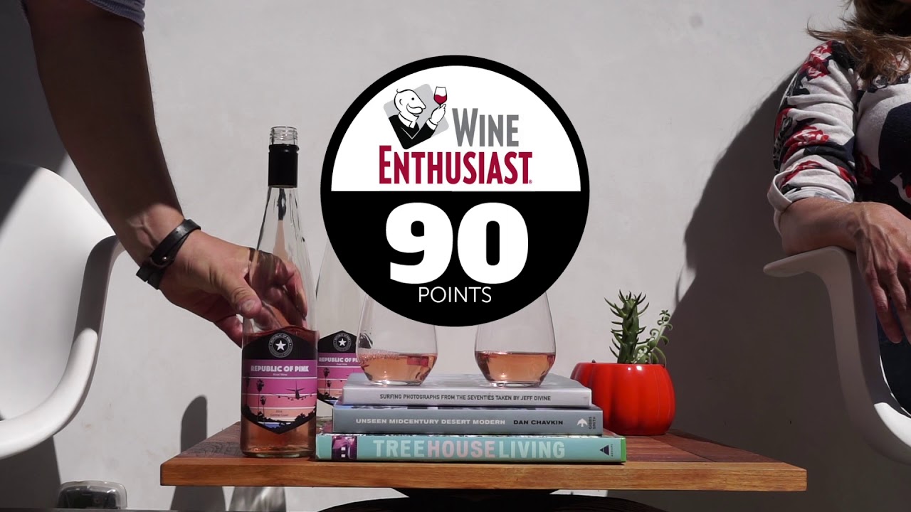 Republic of Pink - Celebrating 90 Point Score From WIne Enthusiast
