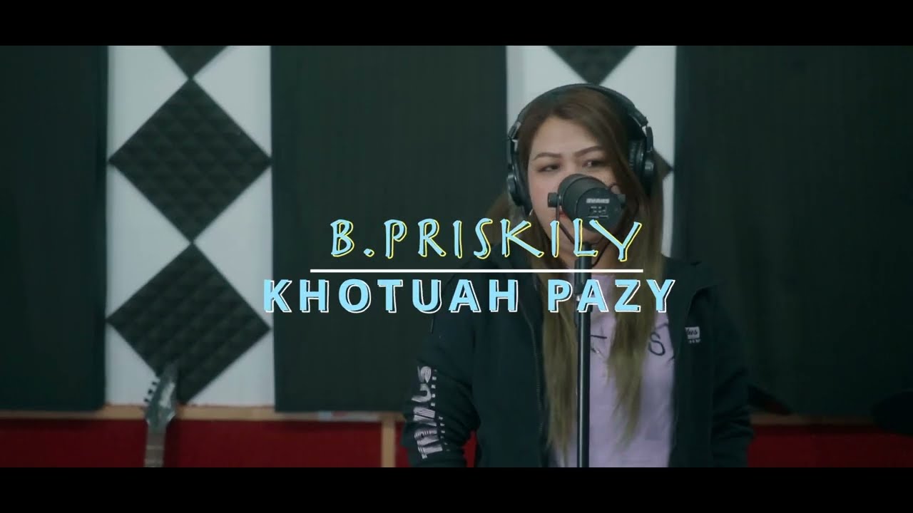 B.PRISKILY -KHOTUA PAZY (Cover)