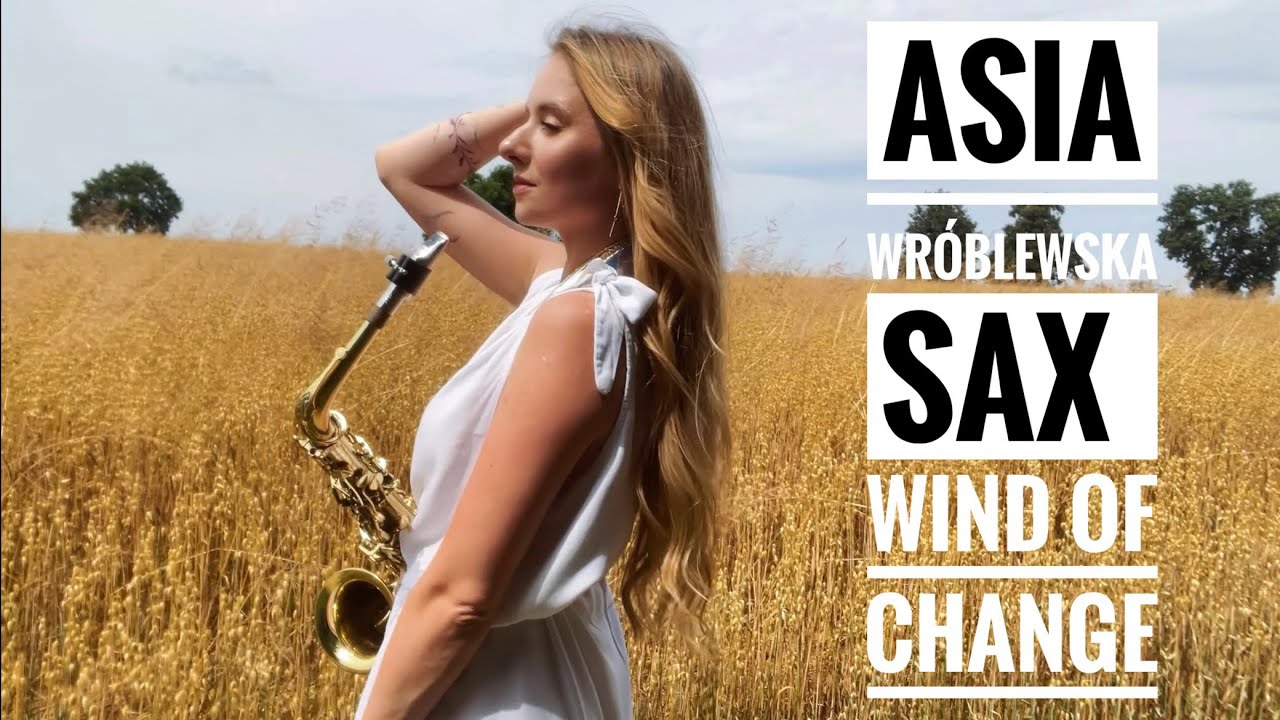 Asia Wróblewska Sax- Wind of change (Scorpions)