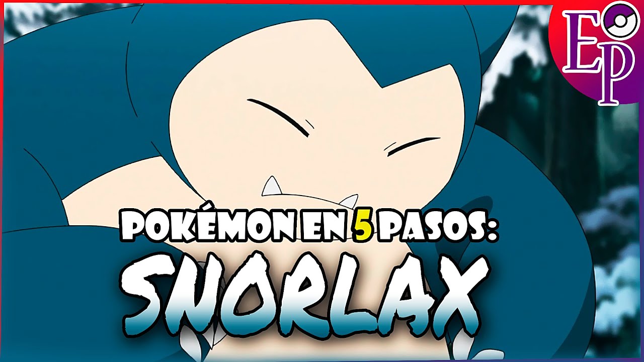 💤EL SNORLAX 