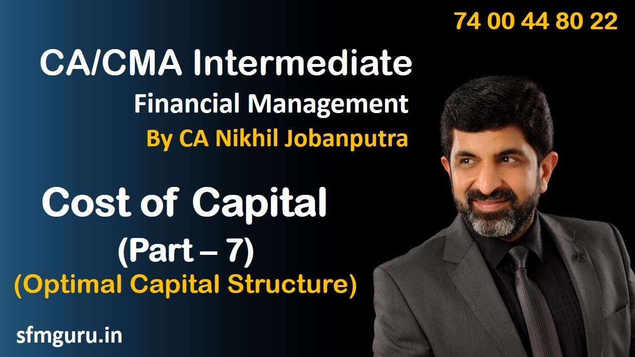 Cost of Capital - Part 7 (Weighted Average Cost of Capital) - CMA/CA Inter - Financial Management