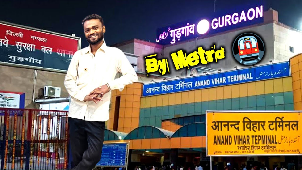 Gurgaon to Anand Vihar By Metro | Gurugram se Anand Vihar kaise jaye puri jankari 🚇
