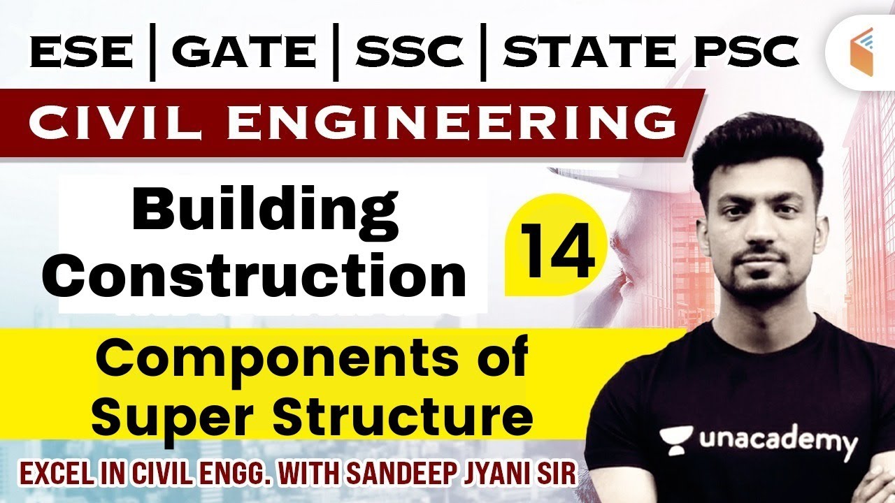 9:00 AM- Building Construction - Components of Super Structure | Civil Engg. by Sandeep Jyani Sir