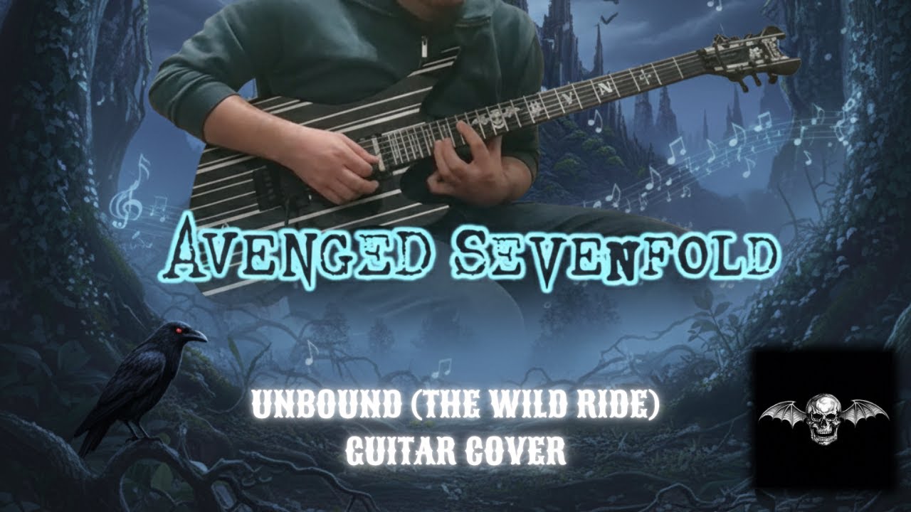 Avenged Sevenfold - Unbound (The Wild Ride) | Guitar Cover