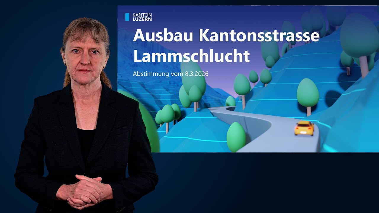 Ausbau Kantonsstrasse Lammschlucht Kanton Luzern - Gebärdensprache