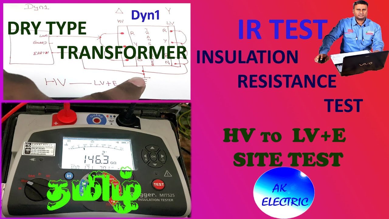 INSULATION RESISTANCE TEST, DRY TYPE TRANSFORMER TEST, IR TEST, SITE TEST, MEGGER TEST, HV TO LV