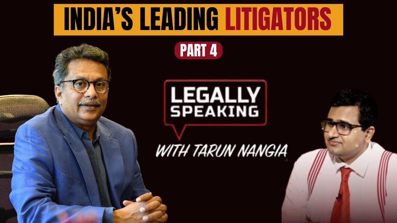 India's Leading Litigators | Part-4 | Legally Speaking With Tarun Nangia | NewsX