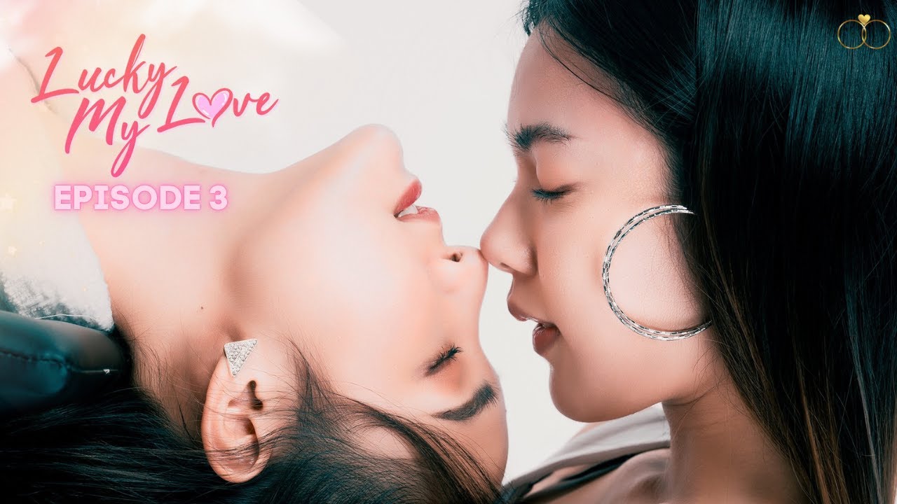 Lucky My Love Эпизод 3 (субтитры) Сериал о любви тайских девушек