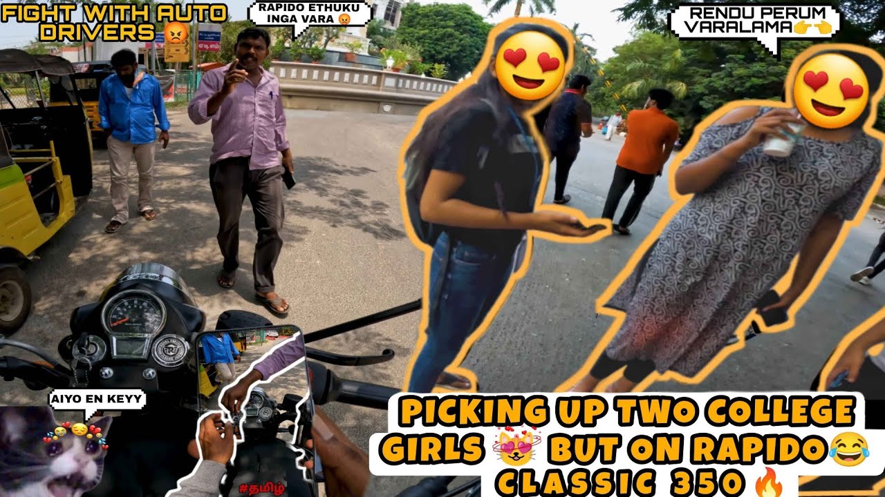 PICKING UP 2 COLLEGE GIRLS😻ON RAPIDO🥵FIGHT😡WITH AUTO DRIVERS||RAPIDO ON CLASSIC 350🔥PERDAY🤑??