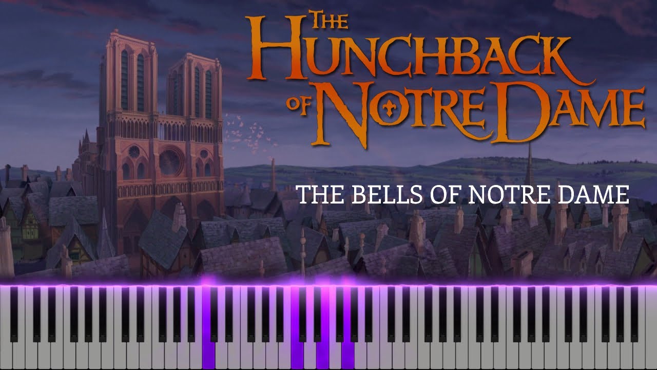 The Hunchback Of Notre Dame - The Bells Of Notre Dame (Piano Version)