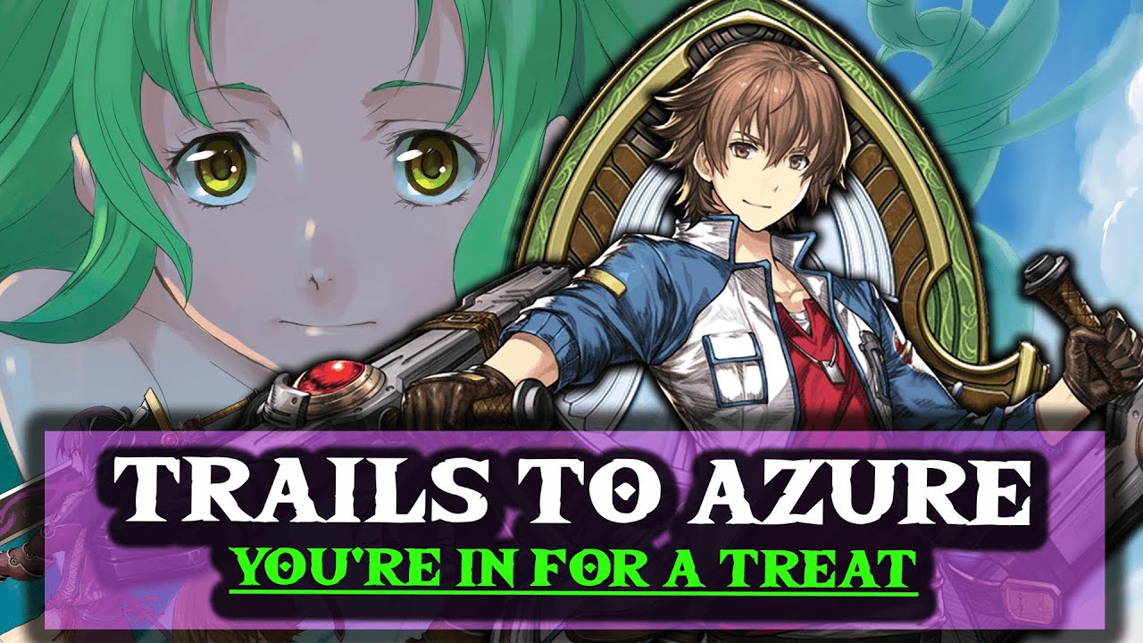 Trails to Azure Is THE BEST Of The Trails Series
