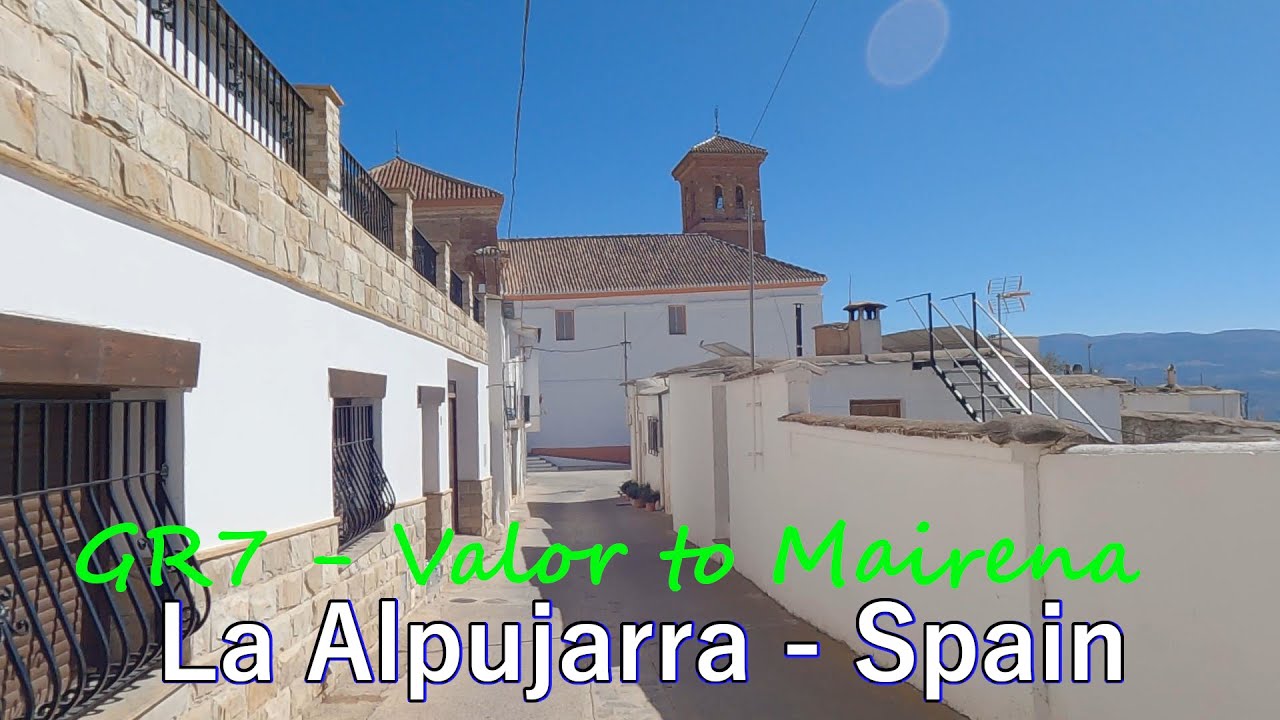 GR7 - Valor - Nechite - Mairena ¦ La Alpujarra ¦ Southern Spain