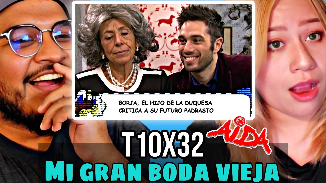 LA BODA DE SIMÓN ( REACCION A AÍDA T10 EP32)