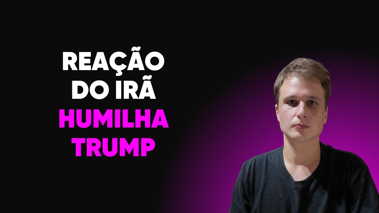 Reação do Irã humilha Trump