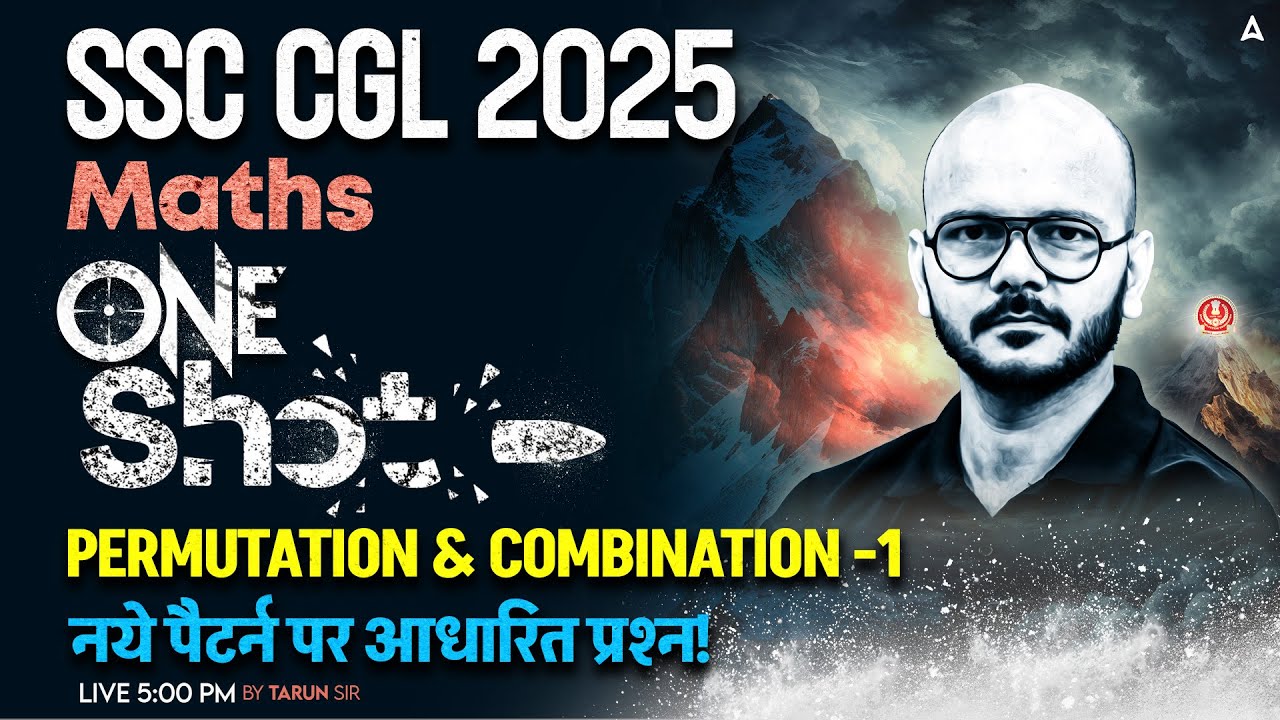 SSC CGL 2025 Maths One Shot | SSC CGL Maths Permutation & Combination Question | Maths By Tarun Sir