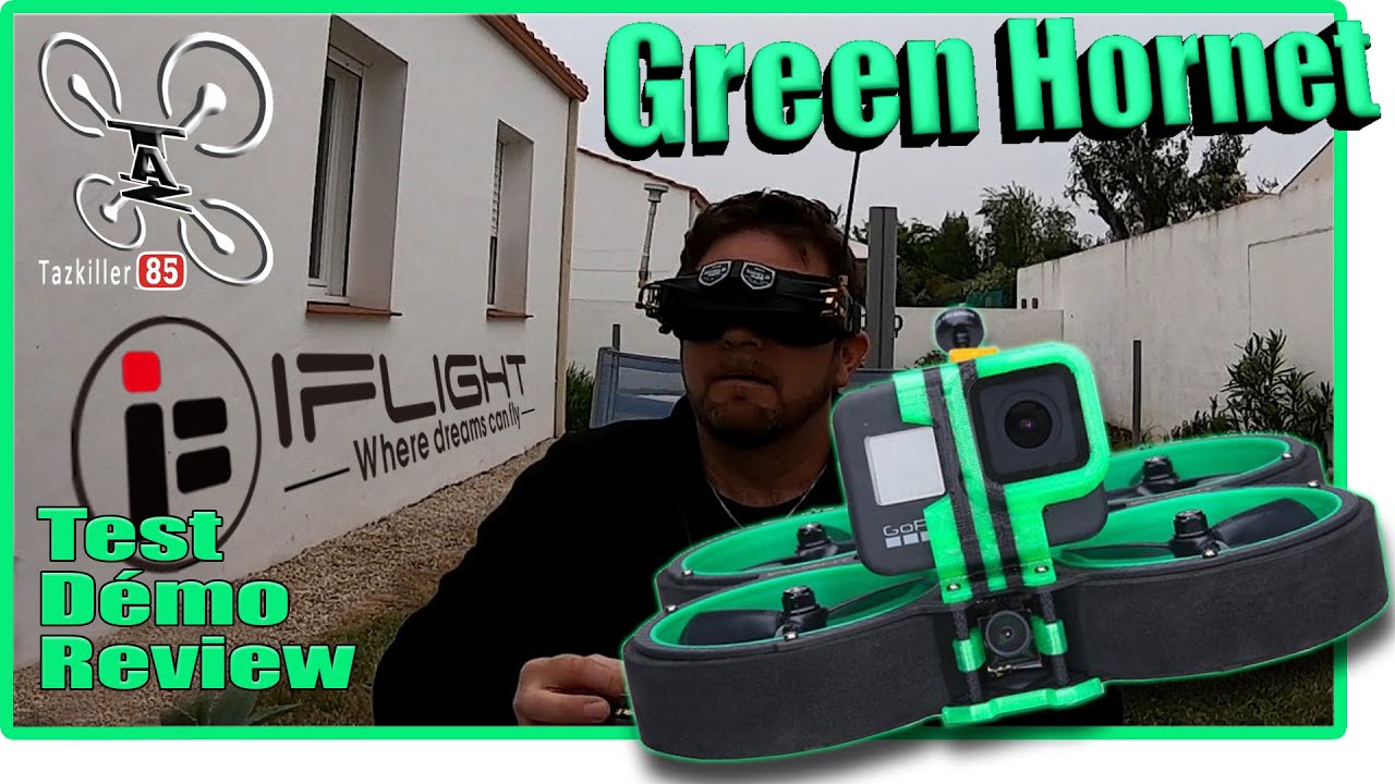 iFlight GREEN HORNET - Review Test Démo - Le moins cher des CineWhoop !