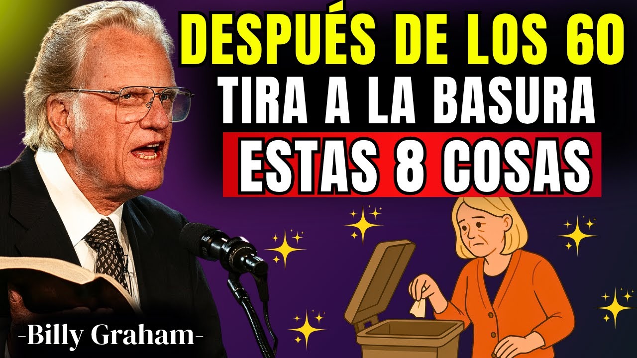 QUITA estas 8 cosas de TU VIDA para una FELICIDAD INSTANTÁNEA - Billy Graham