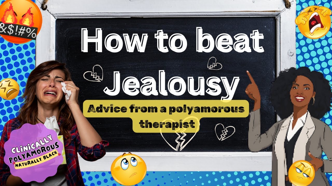 Overcoming Jealousy Coping w/ Envy: Tips for Healthy Relationships pt 1