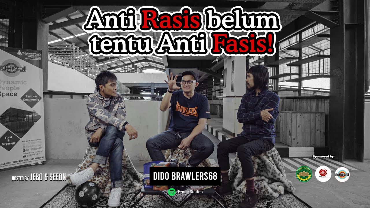 DODI BRAWLERS68 : Anti Rasis Belum Tentu Anti Fasis! 