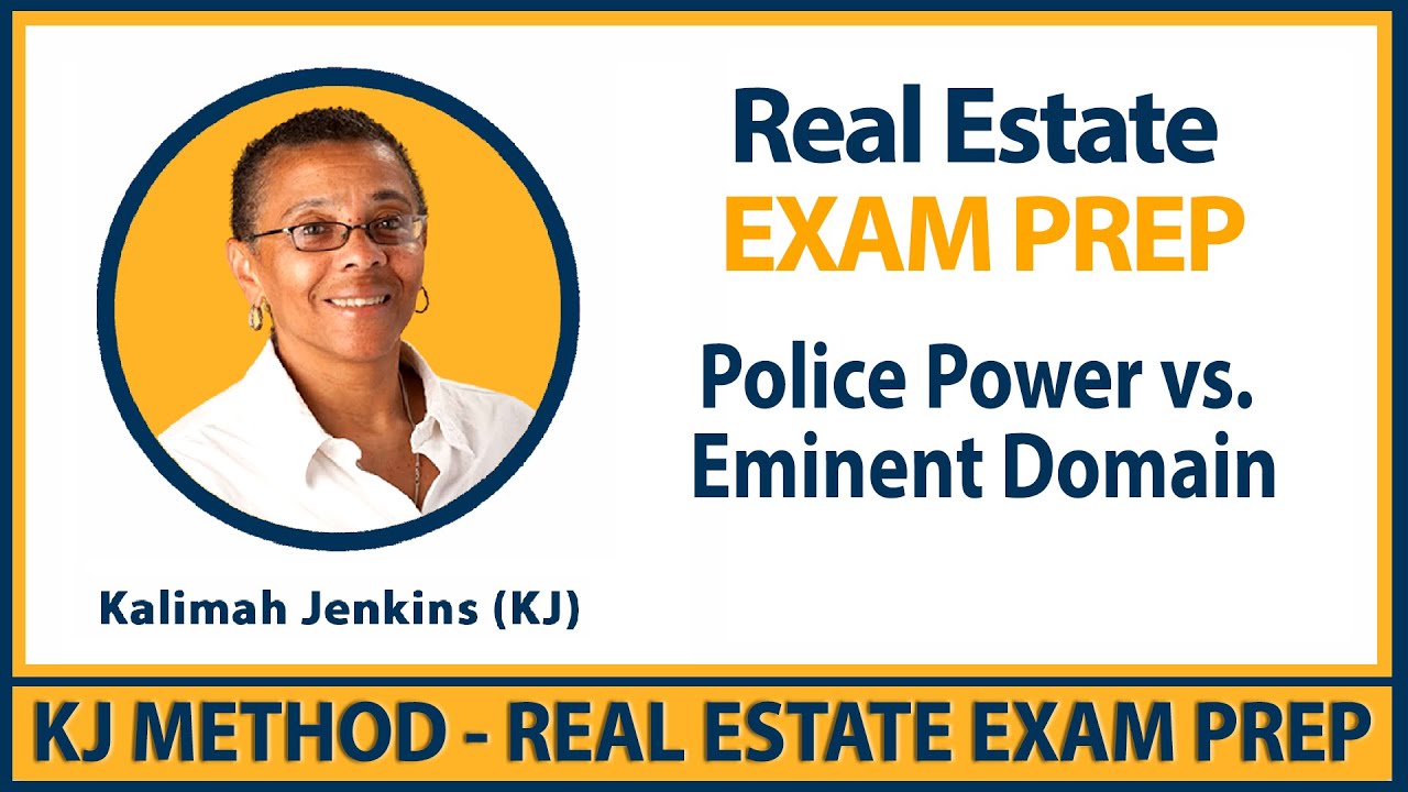 Real Estate EXAM Prep – Police Power vs. Eminent Domain