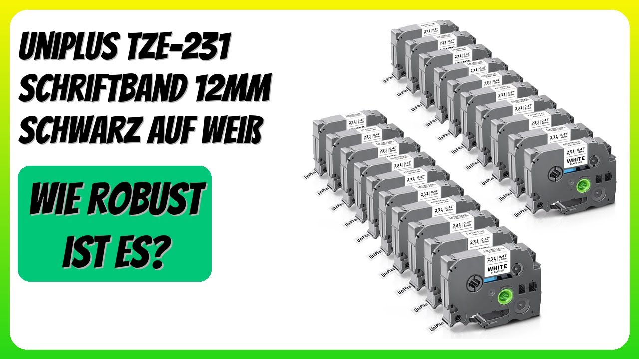 BEWERTUNG (2026): UniPlus TZe-231 Schriftband 12mm Schwarz auf Weiß. Infos