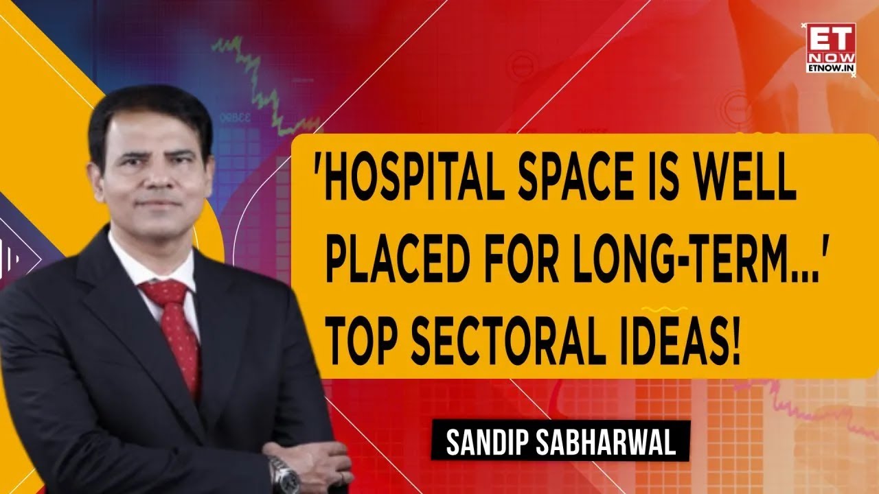 Sandip Sabharwal's View On Bancassurance Cap Rumours, Hospital Space, HUL & FMCG Sector Outlook