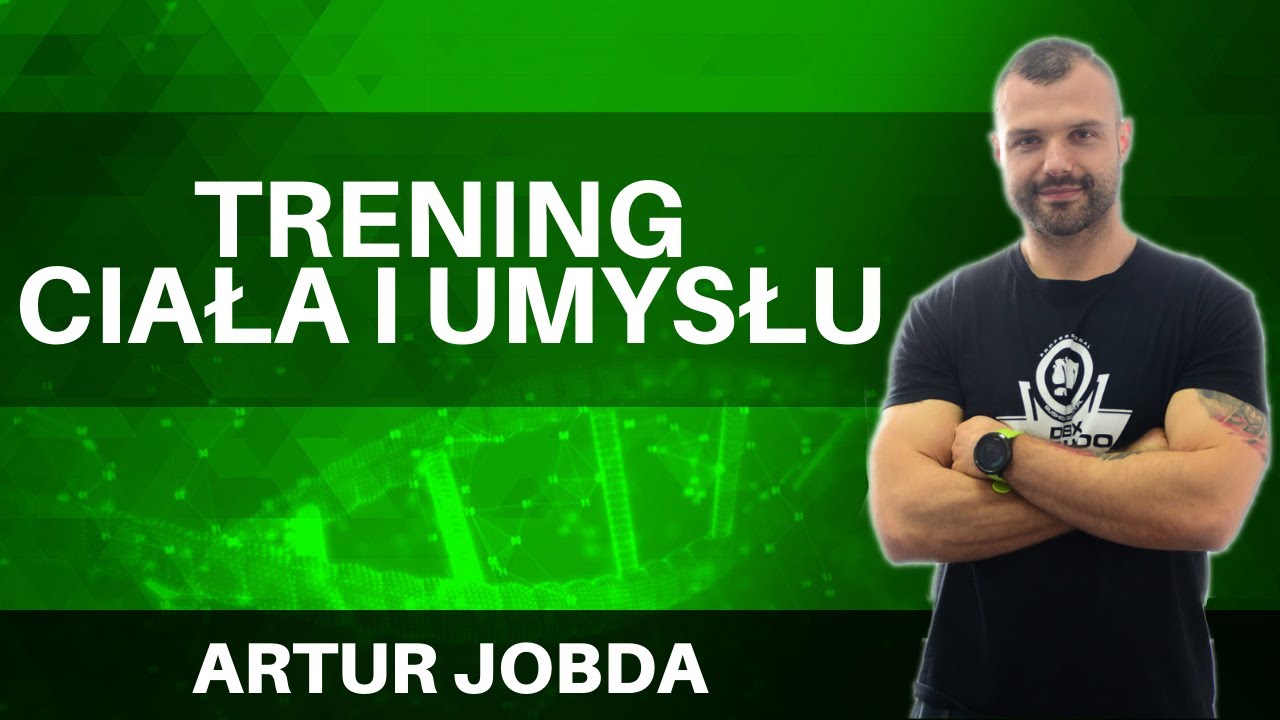 Trening jako medytacja? Artur Jobda. BIOHACKING i nie tylko #16