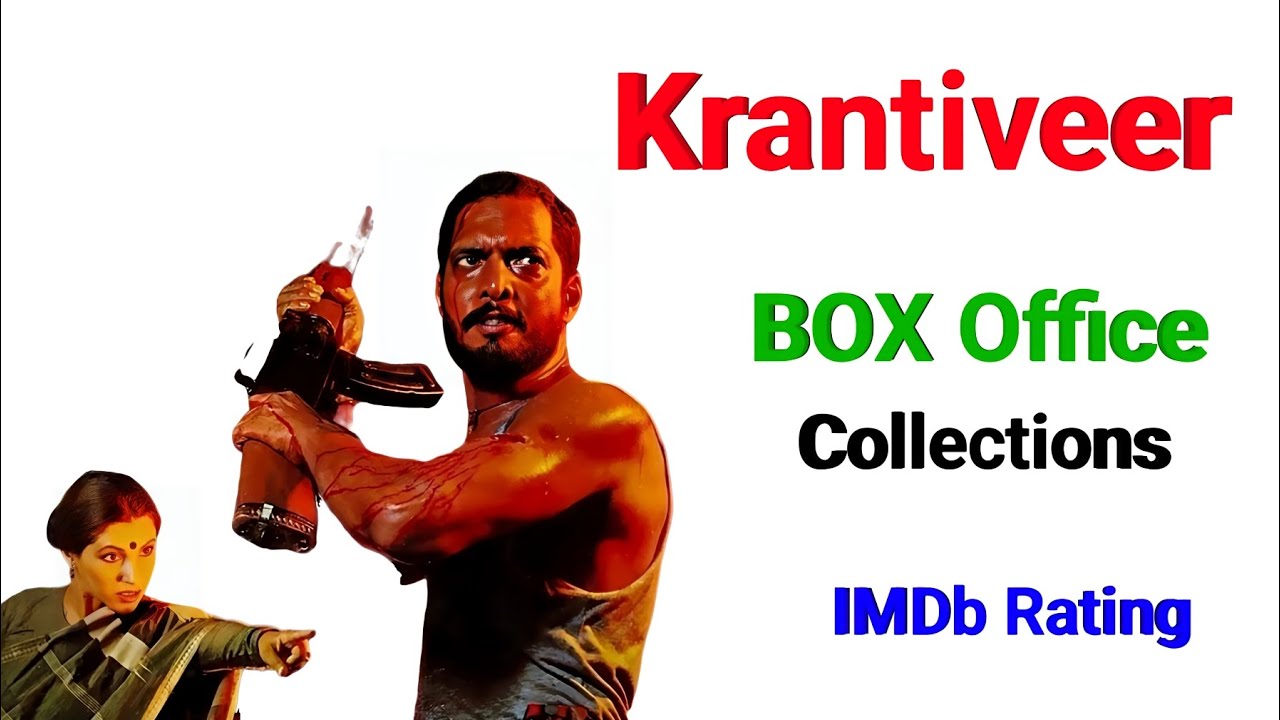 Krantiveer Movie Box Office Collection, Verdict, IMDb Rating, Trivia, Unknown Facts, release date