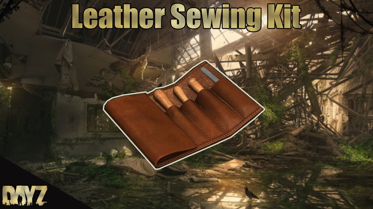 DayZ - Leather Sewing Kit Uses