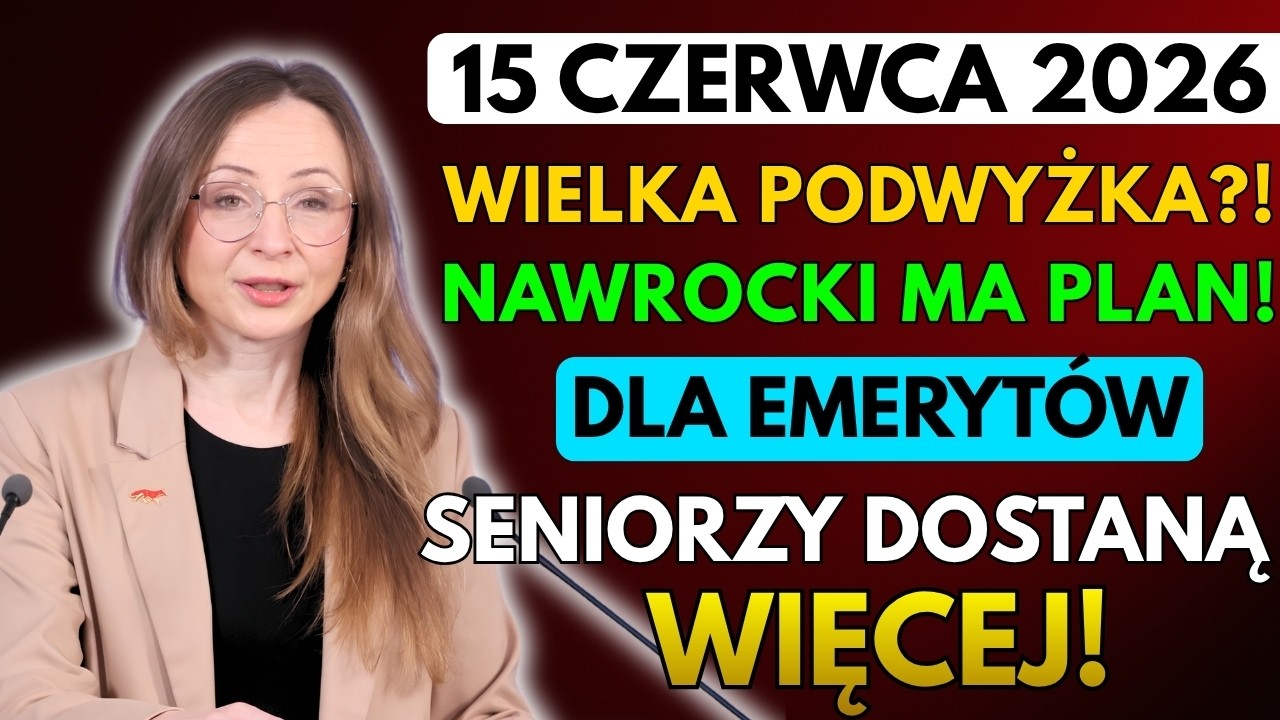 🚨 Nawrocki Chce Podnieść Emerytury! Seniorzy Czekają na Decyzję 15 Czerwca 2026 | ZUS