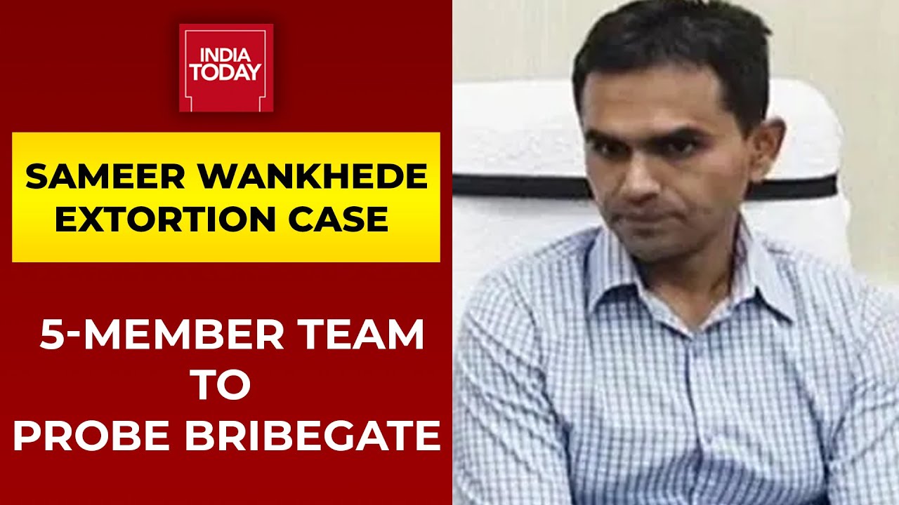 Sameer Wankhede Extortion Probe: 5-Member NCB Team To Probe Alleged Bribegate | India Today