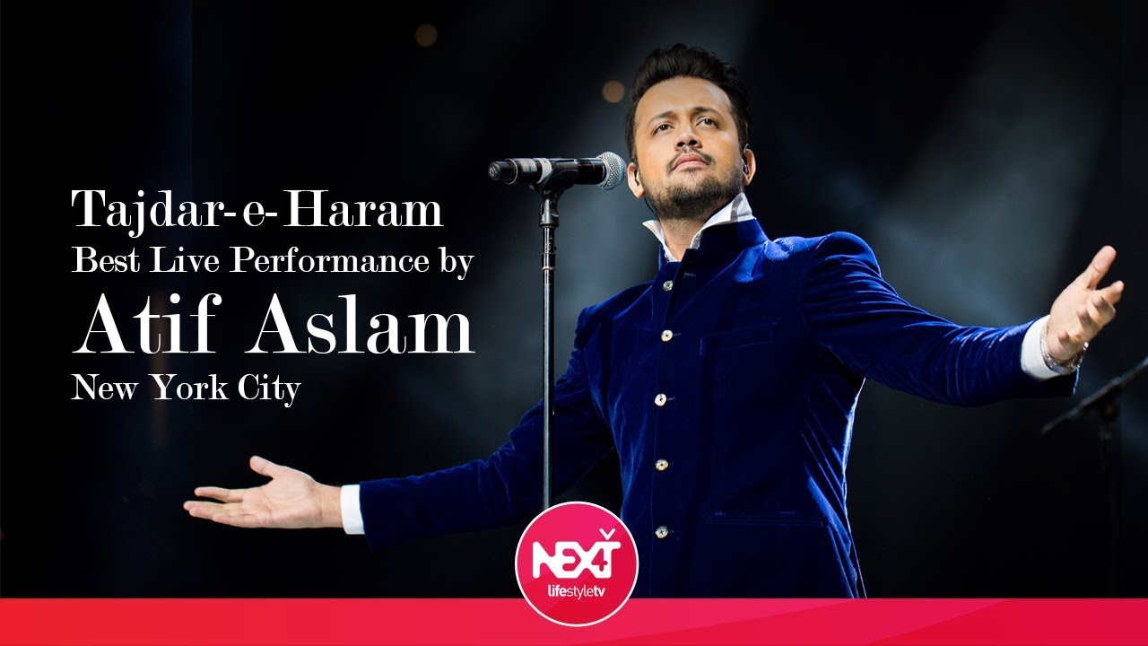 Tajdar-e-Haram - Best Live Performance by Atif Aslam