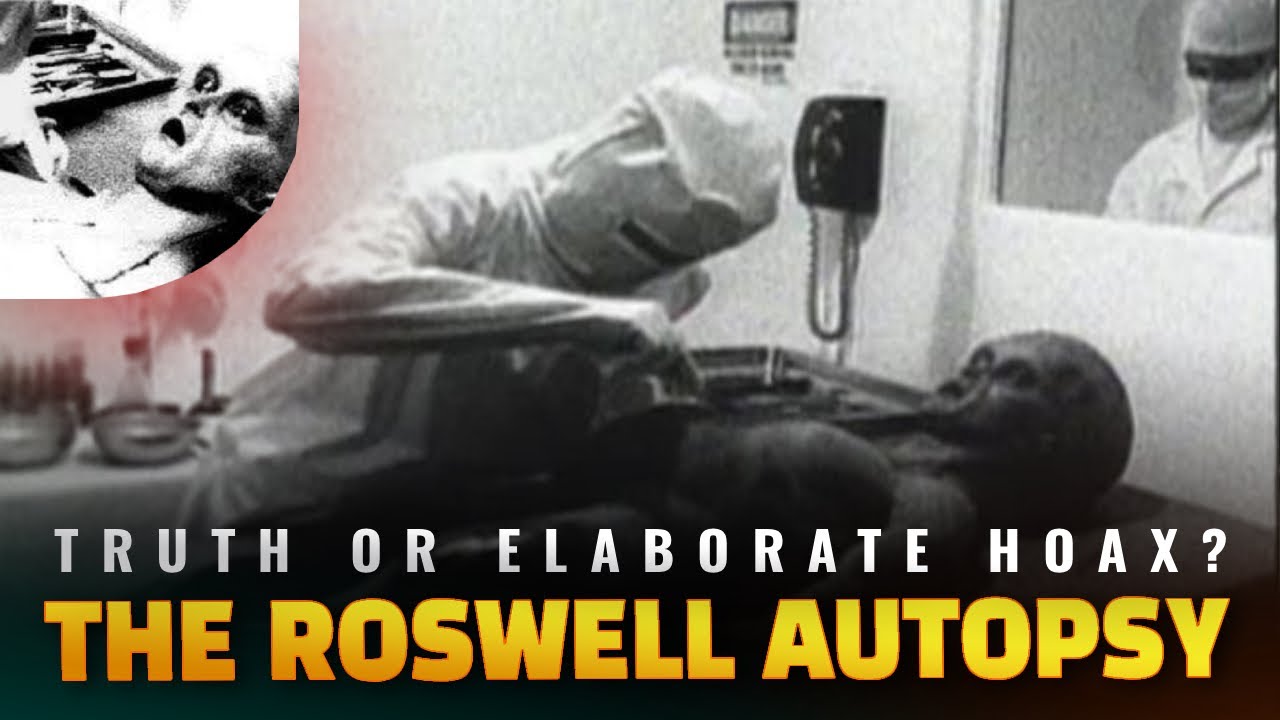 The Roswell Autopsy: Truth or Elaborate Hoax?