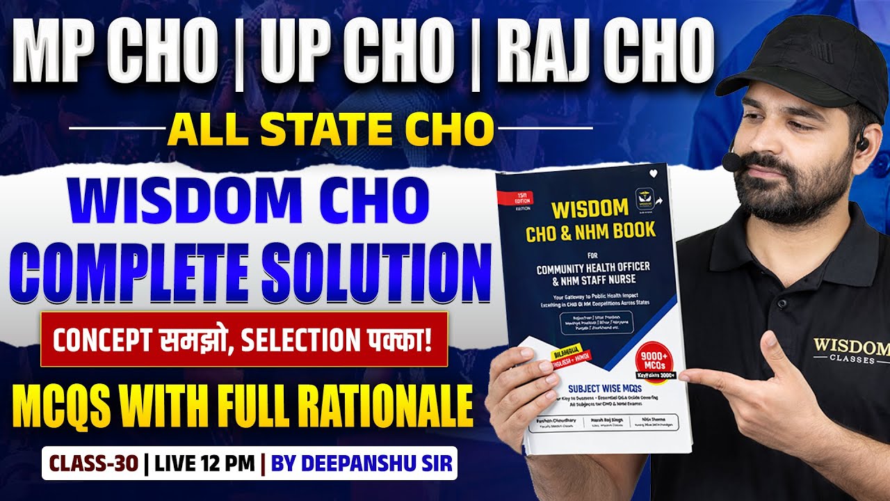 CHO Exam Preparation | MP, UP, RAJ, | Wisdom CHO Book Full Solution | Ep 30 | Deepanshu Sir