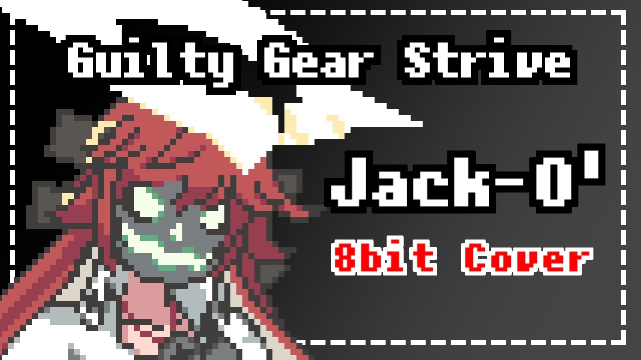 Guilty Gear Strive - Jack O' Theme - 