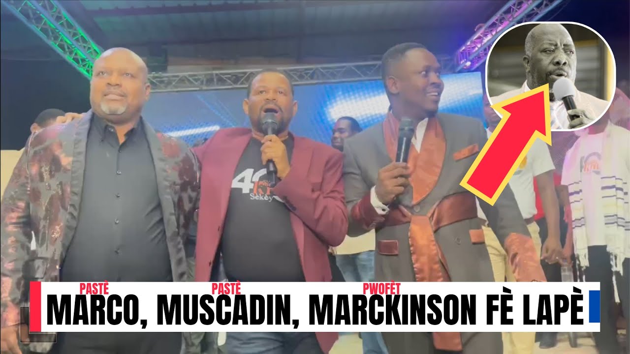 Gwo sezisman - Past&egrave; Muscadin, Marco ak pwof&egrave;t Marckinson F&Egrave; LAP&Egrave; e voye mesaj bay past&egrave; Armel