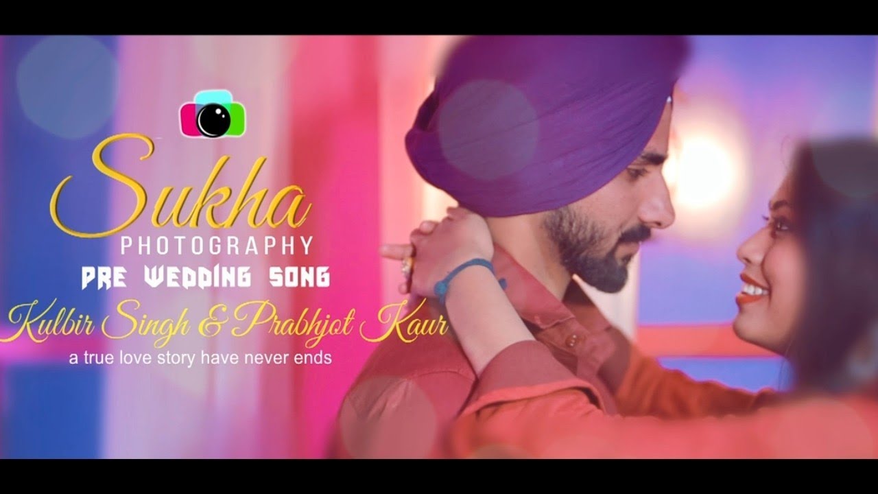 best Pre Wedding 2021 Song 2020 Kulbir Singh & Prabhjot Kaur #SukhstudioLoharan Bhogpur 9814563002