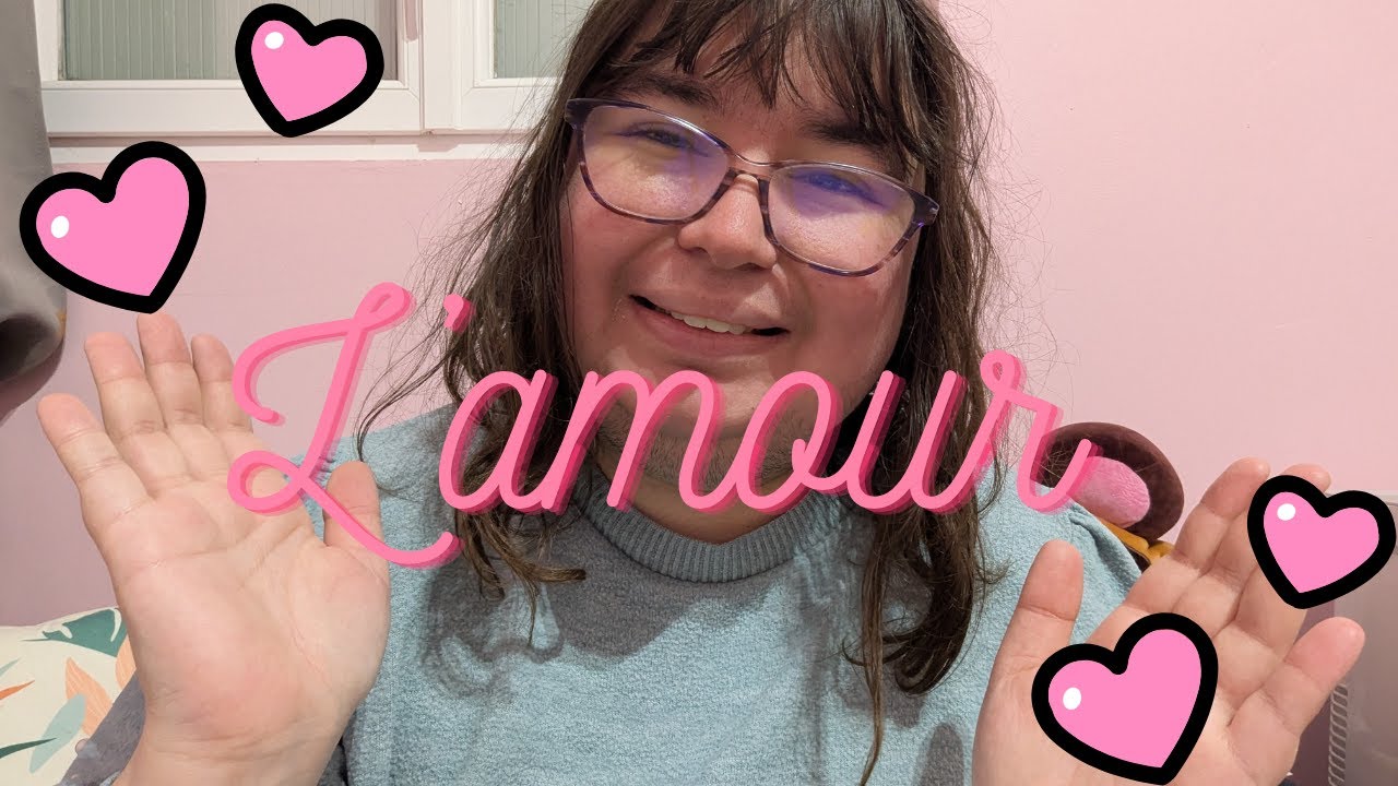 L'amour (non asmr) 🩷