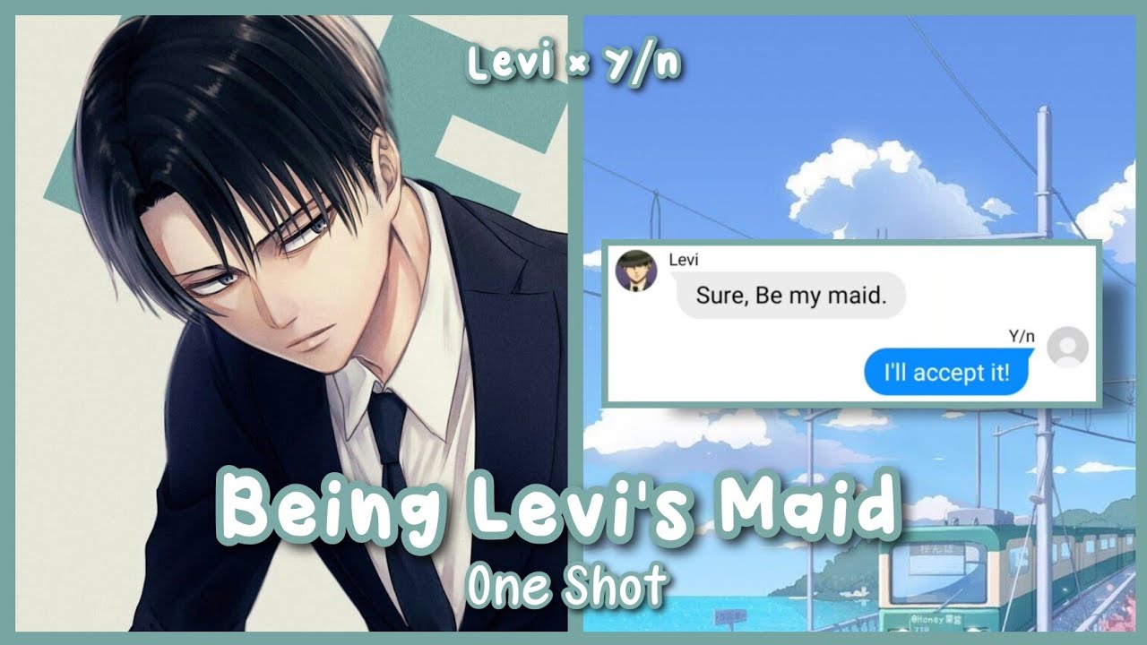 Being Levi's Maid • One Shot • [Levi x Y/n]