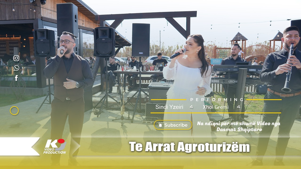 Dita e Verës 2026 - Te Arrat Agroturizëm / Sindi Yzeiri - Xhoi Gremi /Klodjan Jolldashi - Production