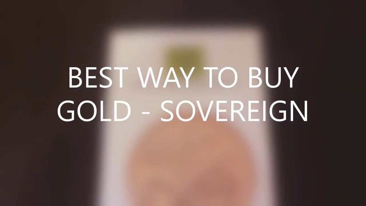 How and where to buy Gold Sovereigns?