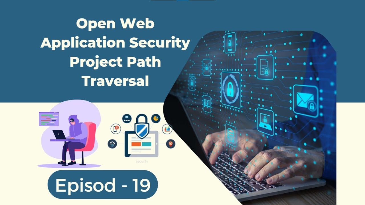 Open Web Application Security Project Path Traversal Episod - 19