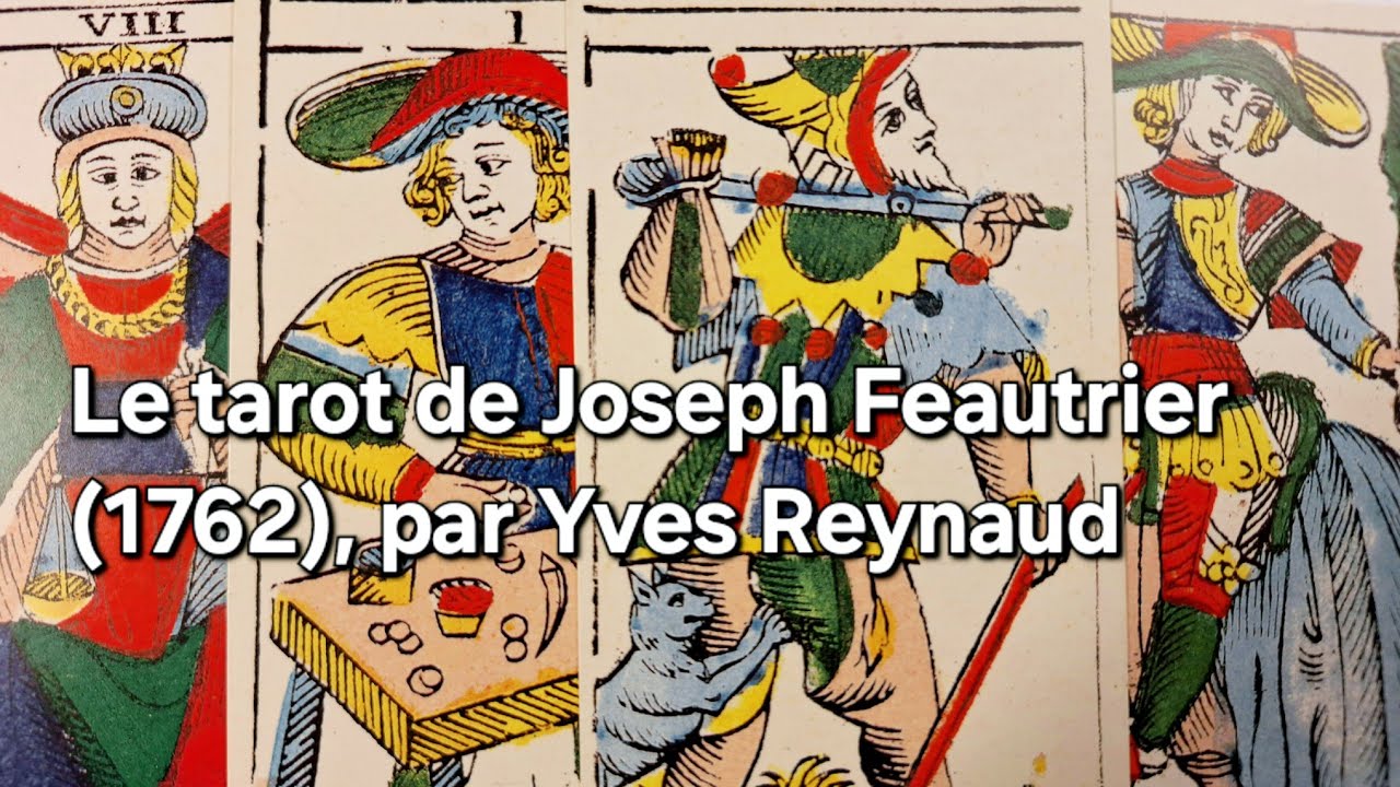 Le tarot de Joseph Feautrier (1762), par Yves Reynaud #tdm #tarotdemarseille #tarot