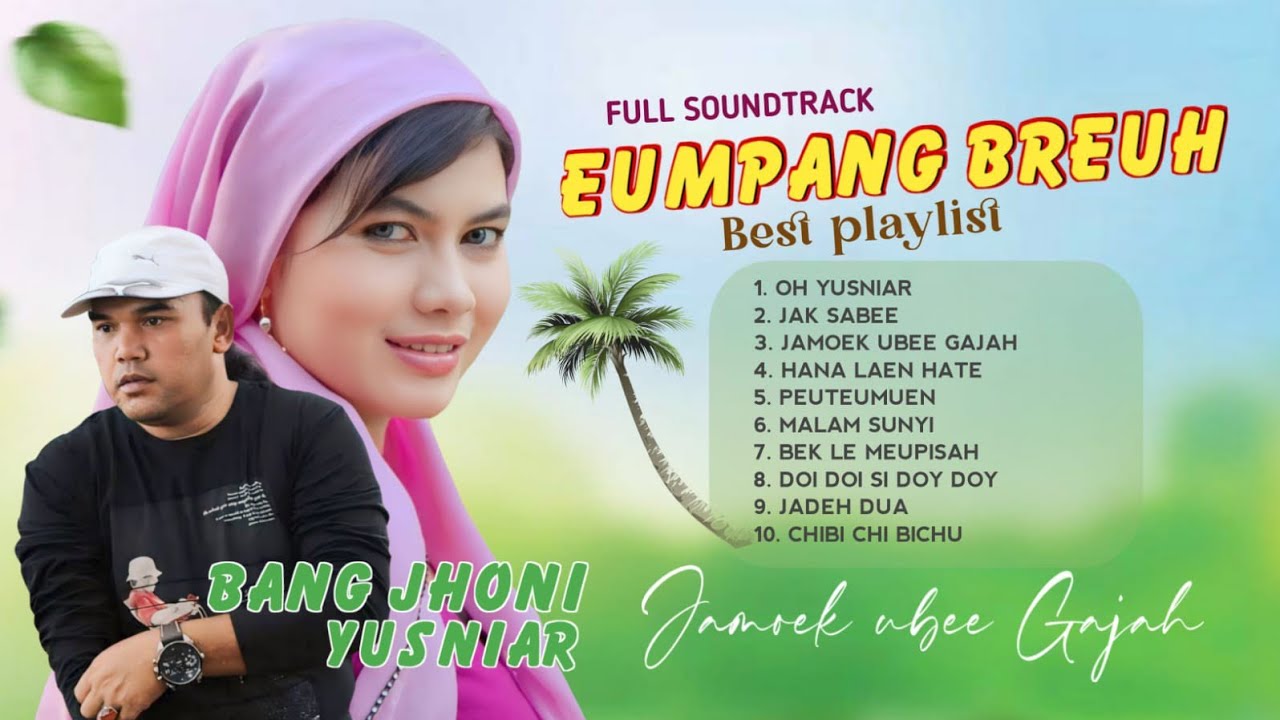 LAGU EUMPANG BREUH - BANG JONI - YUSNIAR - JAK SABE - FULL ALBUM LAWAS