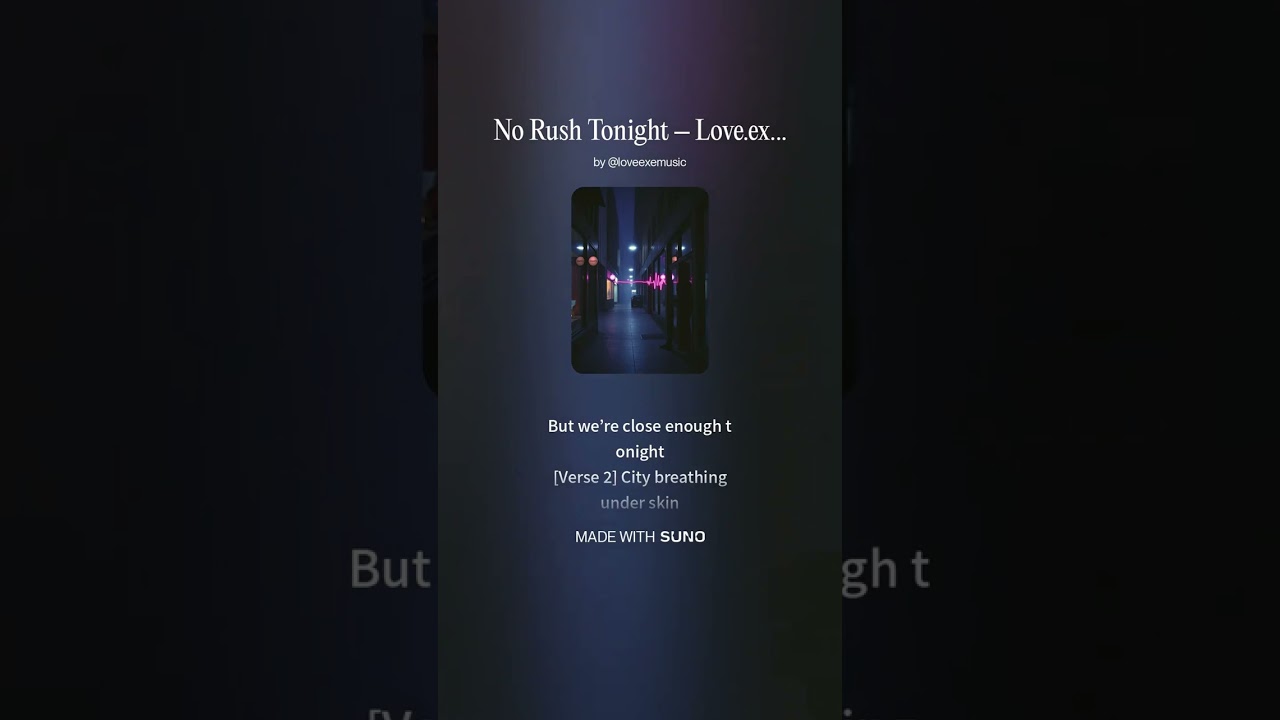 No Rush Tonight – Love.exe