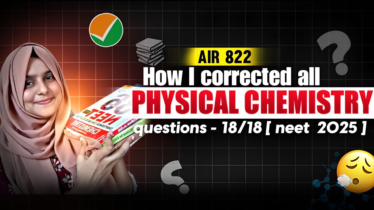 How to Full score in physical chemistry 🧪 in NEET 2026 | AIR 822  Neet 2025