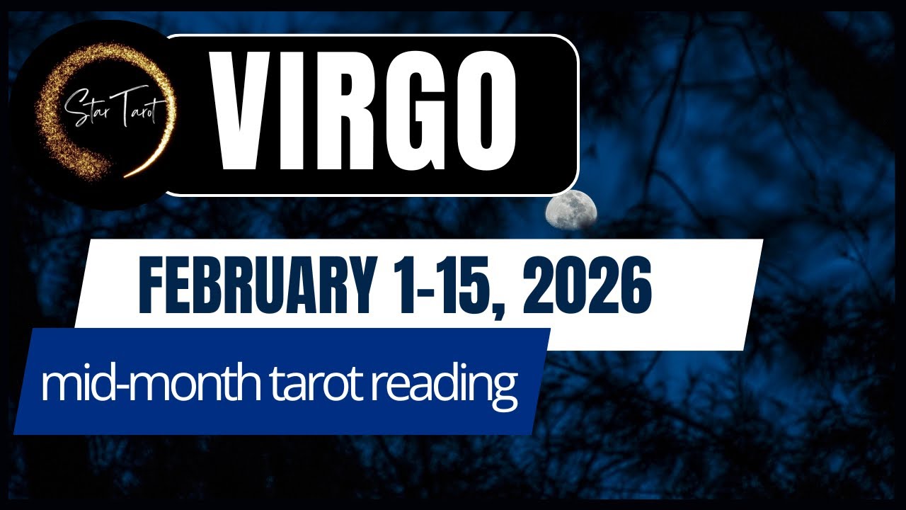 VIRGO FEBRUARY 1-15, 2026 💫MID-MONTH TAROT READING